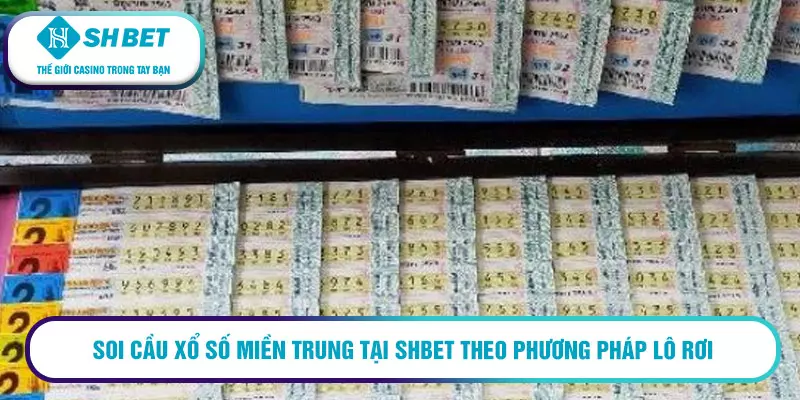 Soi cầu xổ số miền Trung tại SHBET - 4 cẩm nang soi cầu hay 5 Soi cầu xổ số miền Trung tại SHBET theo phương pháp lô rơi
